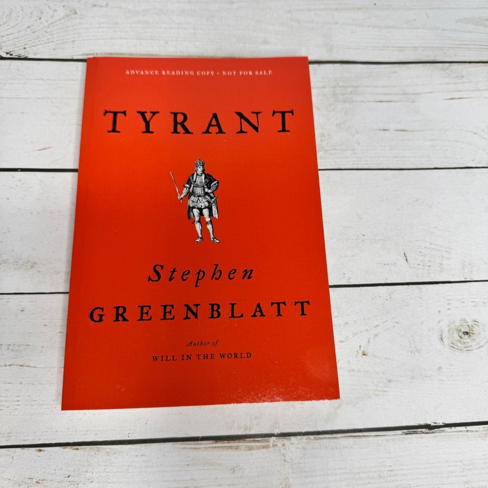 Tyrant Stephen Greenblatt ARC Advance Reading Copy‎ 2018 Uncorrected Proof PB